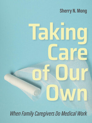 cover image of Taking Care of Our Own
